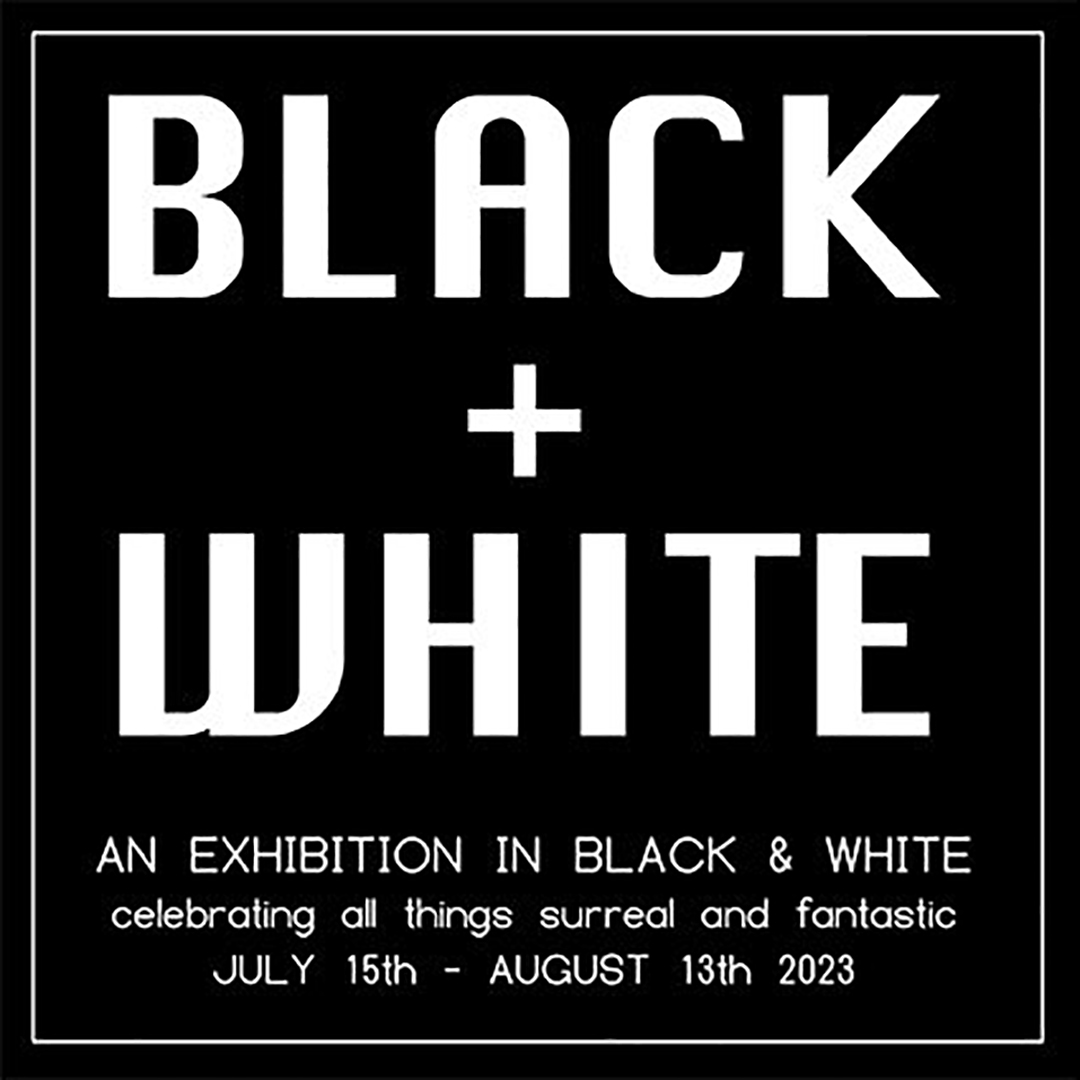 Flyer for black and white surreal exhibition at Meta Gallery